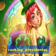 ranking presidentes do brasil